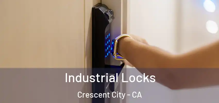  Industrial Locks Crescent City - CA